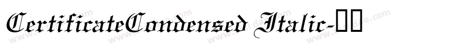 CertificateCondensed Italic字体转换